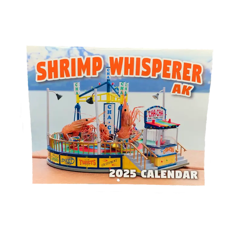 2025 Shrimp Whisperer Alaska Wall Calendar 1