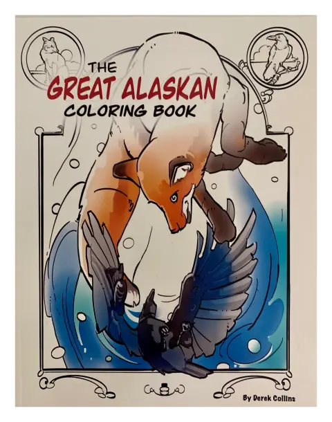 The Great Alaskan Coloring Book – Illustrated Adult Coloring Volume By Derek Collins 1